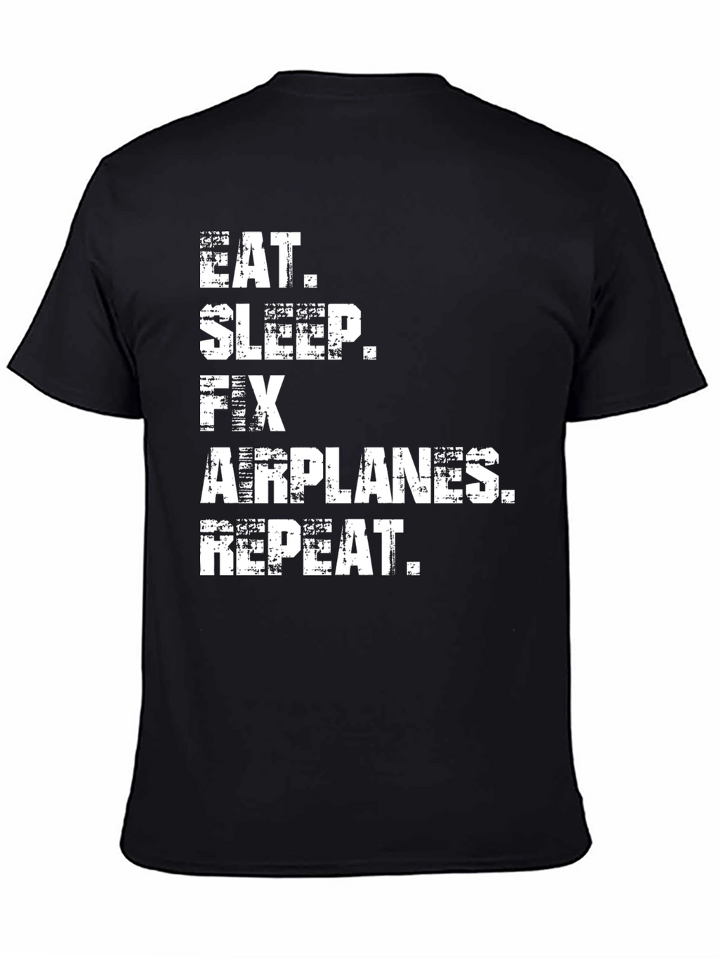 Eat Sleep Fix Airplanes Repeat Black T-Shirt
