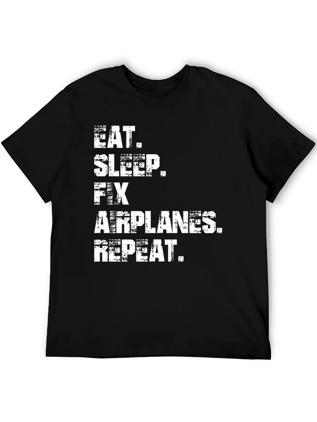 Eat Sleep Fix Airplanes Repeat Black T-Shirt