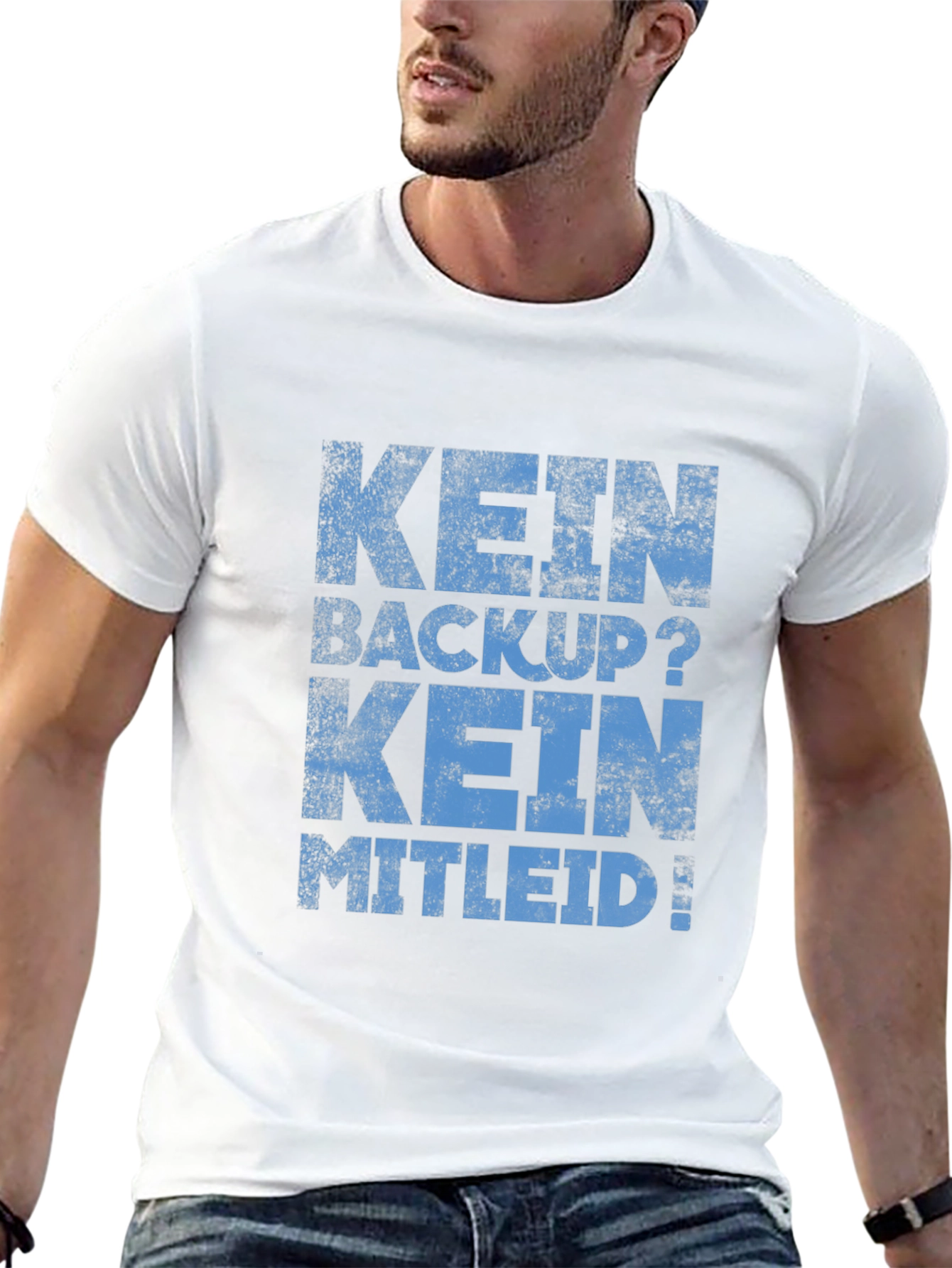 Kein Backup? Kein Mitleid! Black Graphic Tee