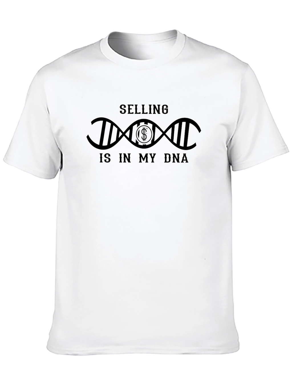 Selling is in My DNA T-Shirt - Entrepreneurial Gift