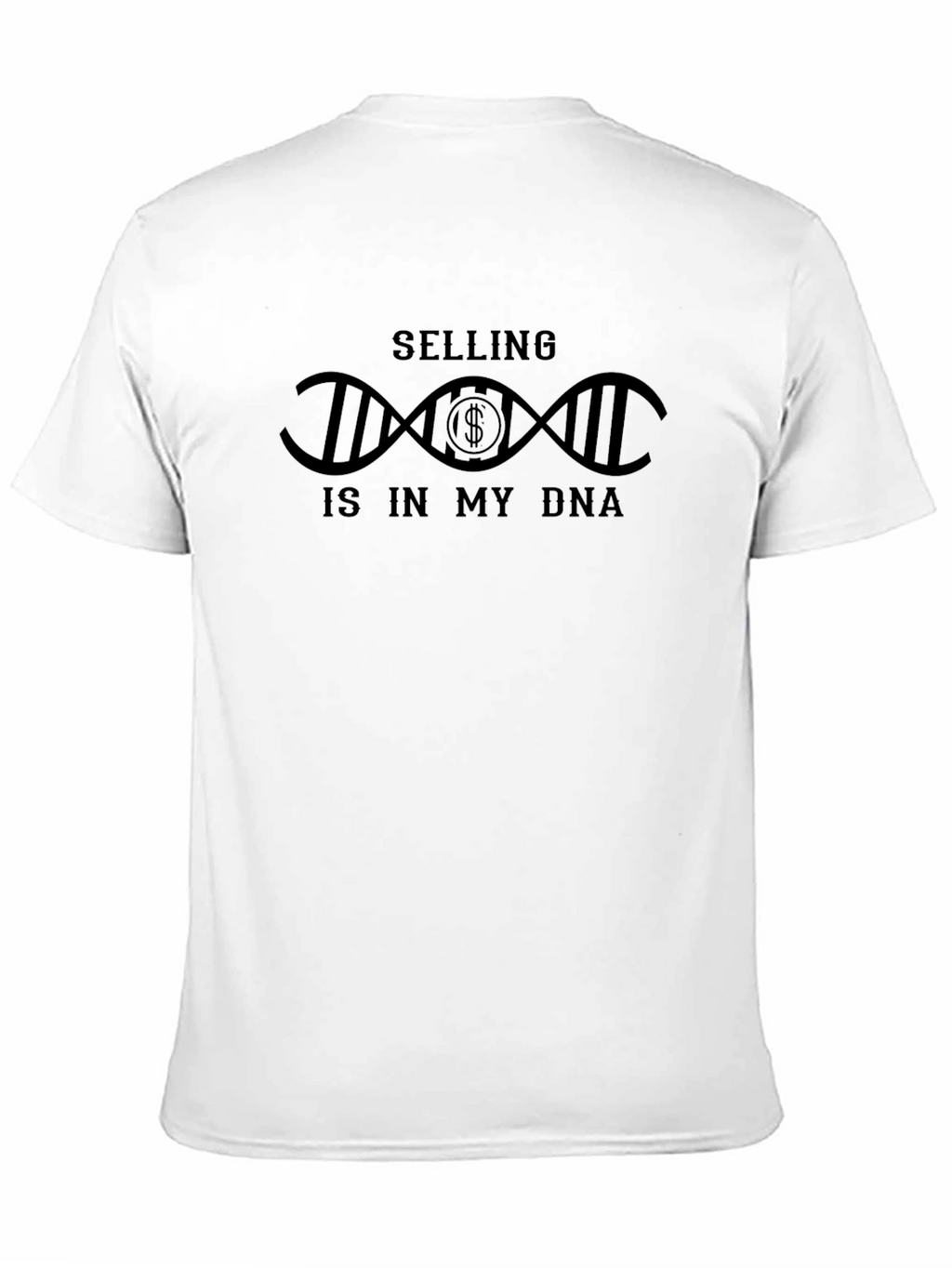 Selling is in My DNA T-Shirt - Entrepreneurial Gift