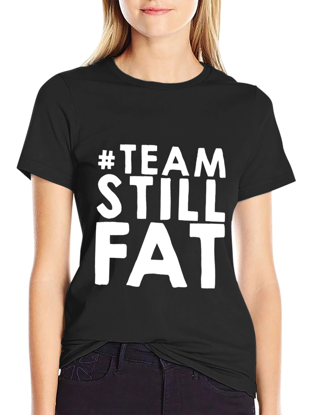Team Still Fat T-Shirt - Humorous Graphic Tee