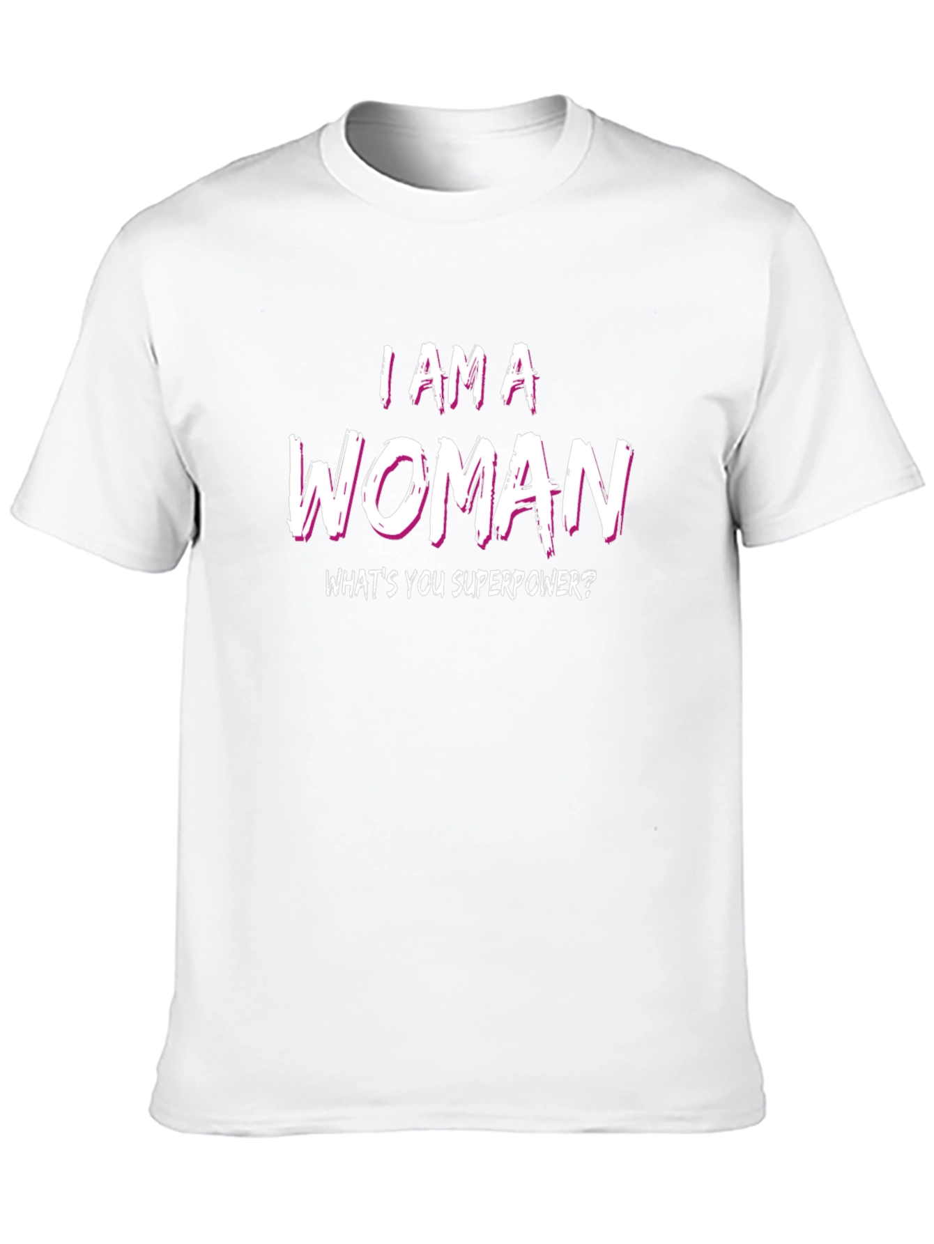 I AM A WOMAN Superpower Tee