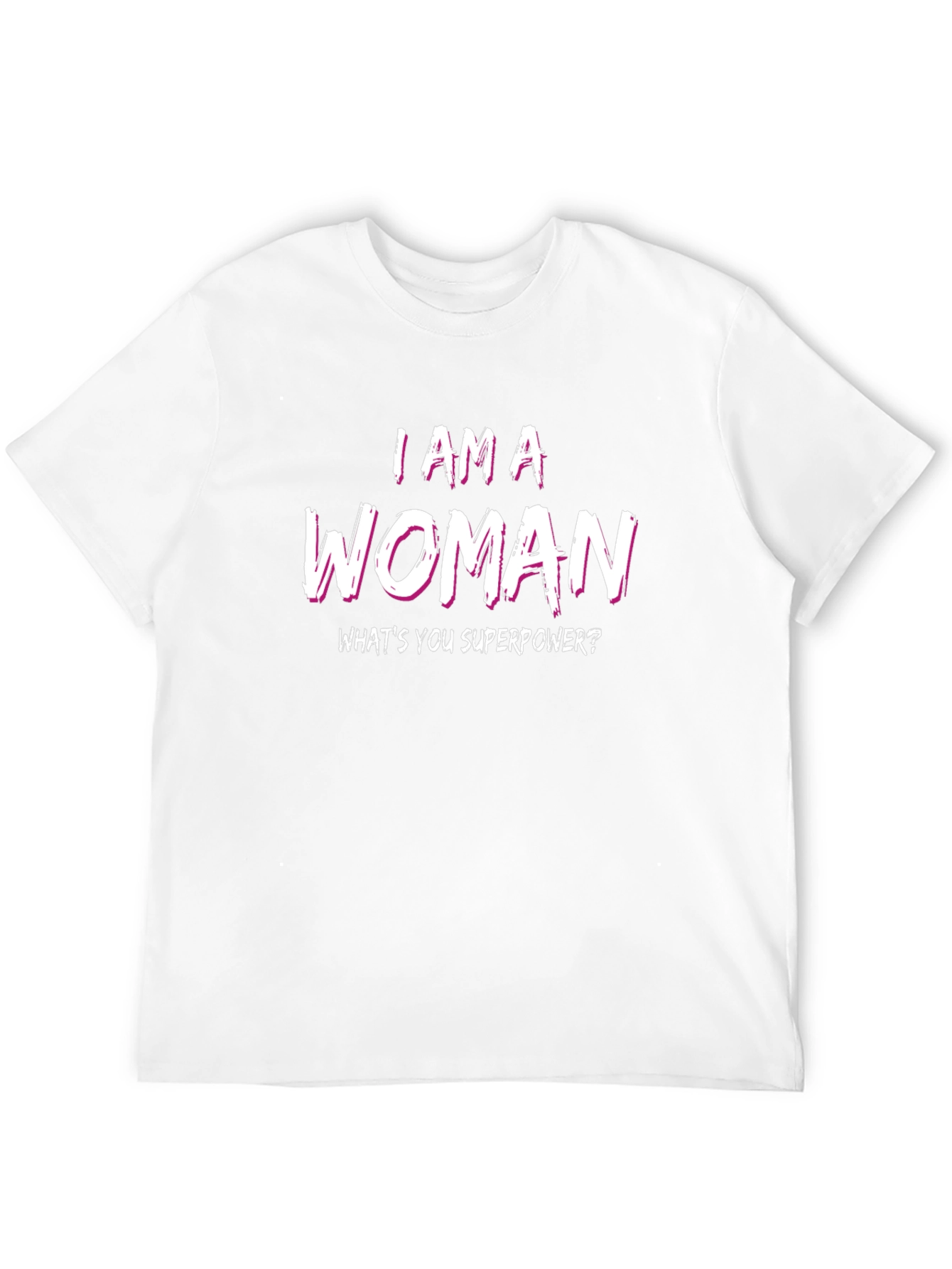 I AM A WOMAN Superpower Tee