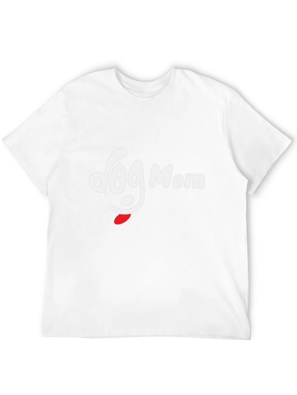Dog Mom T-Shirt - Cute Pet Lover Tee