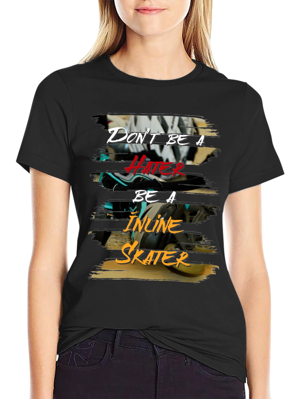 Dont Be A Hater Inline Skater T-Shirt