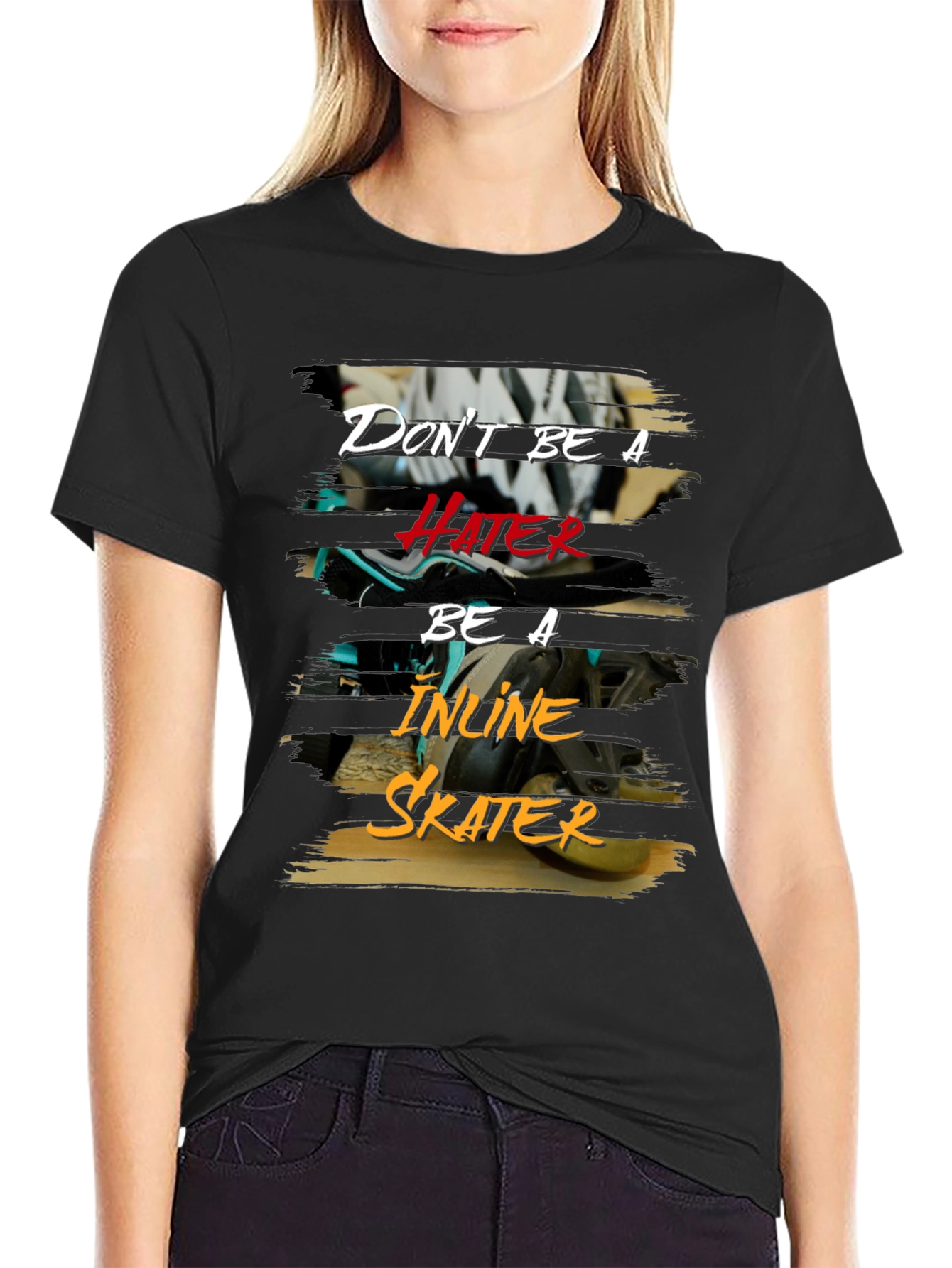 Dont Be A Hater Inline Skater T-Shirt