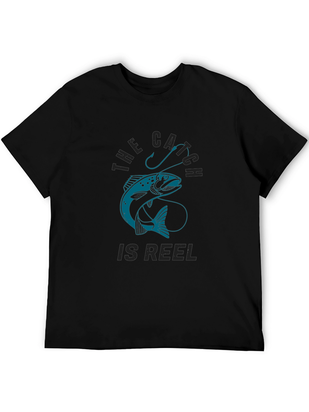 Catch is Reel Fishing Graphic Tee