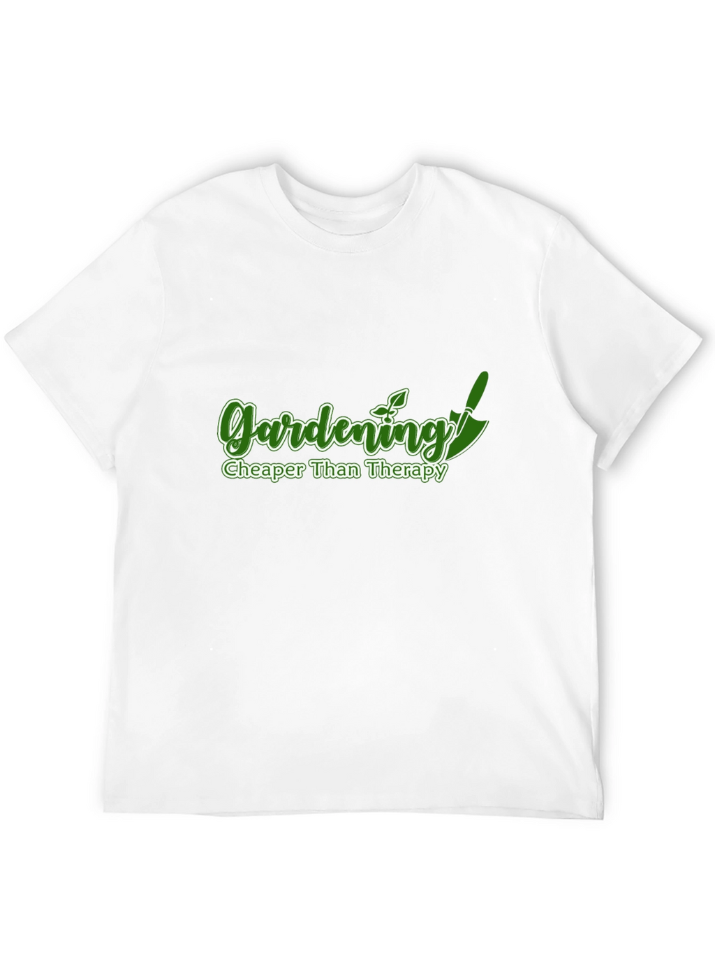 Gardening Cheaper Than Therapy T-Shirt