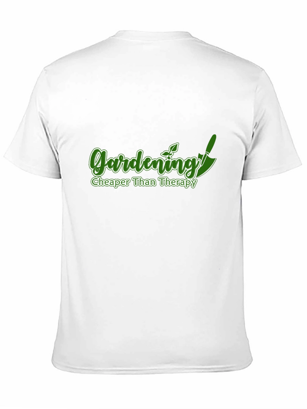Gardening Cheaper Than Therapy T-Shirt