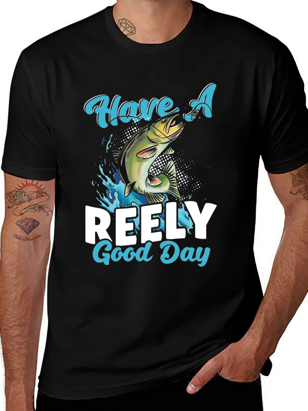 Have A Reely Good Day Fishing T-Shirt