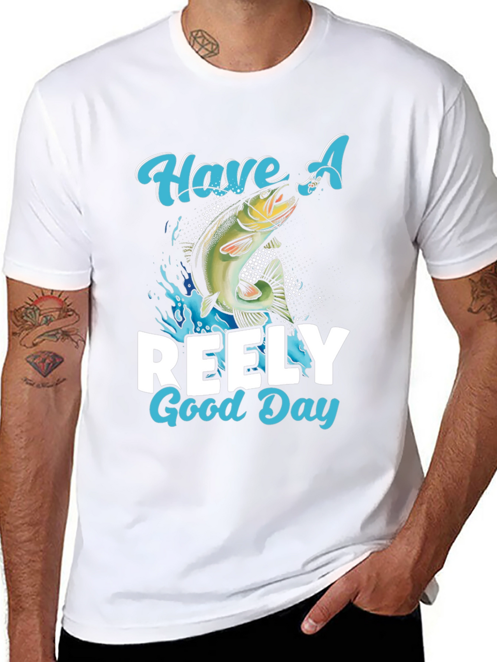 Have A Reely Good Day Fishing T-Shirt