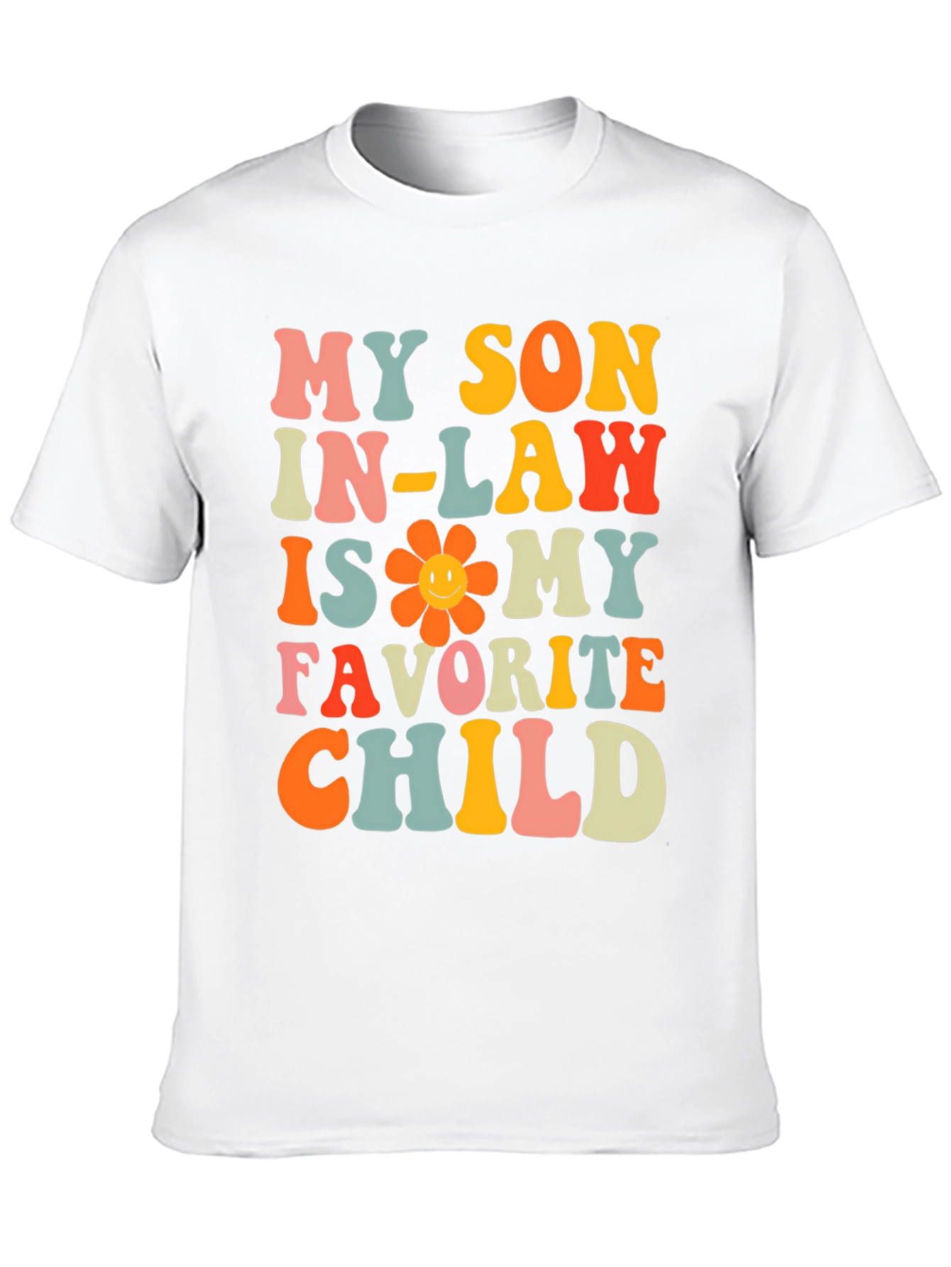 My Son In-Law is My Favorite Child T-Shirt