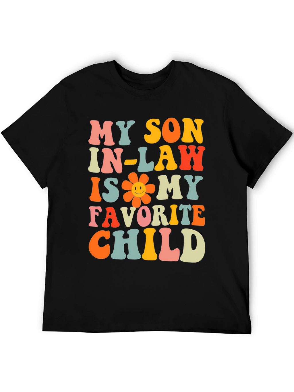 My Son In-Law is My Favorite Child T-Shirt