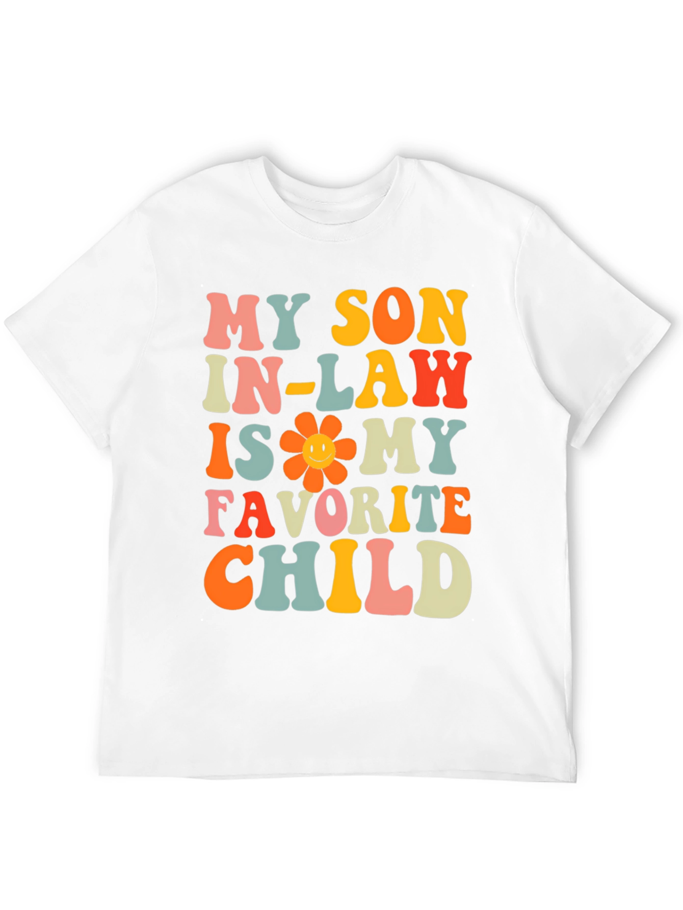 My Son In-Law is My Favorite Child T-Shirt