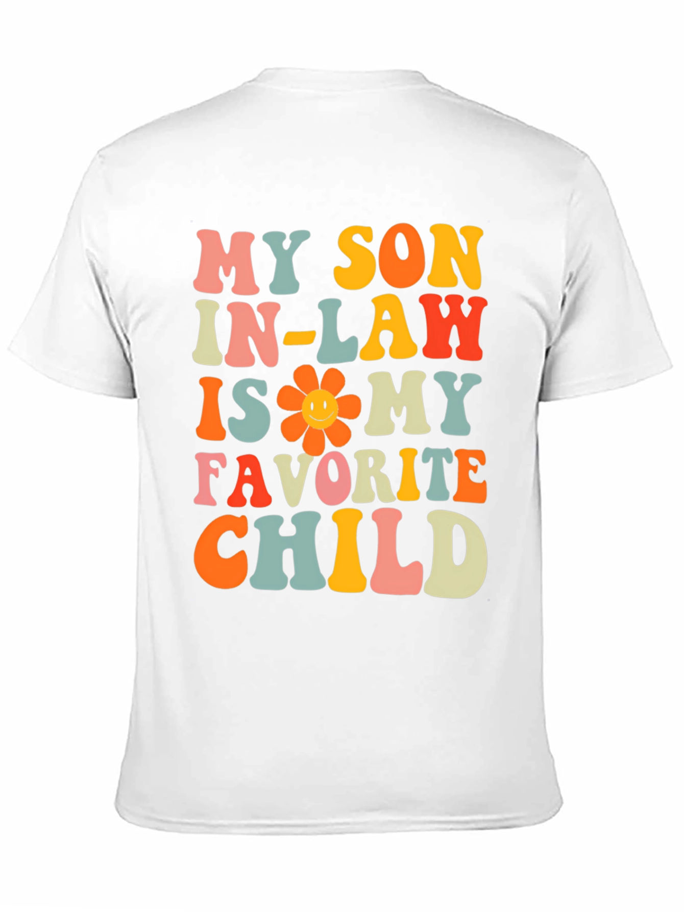 My Son In-Law is My Favorite Child T-Shirt
