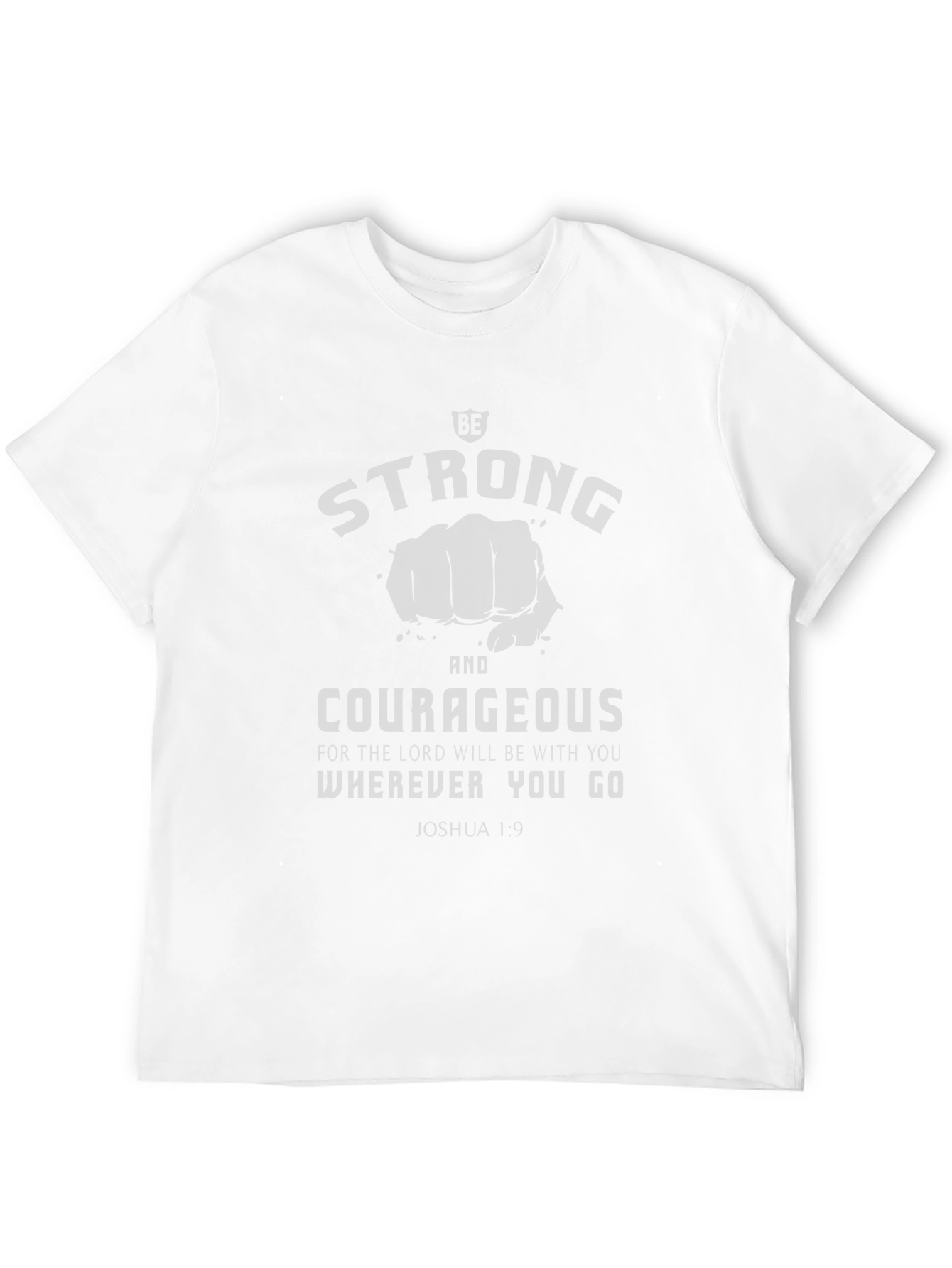 Be Strong & Courageous T-Shirt - Christian Apparel