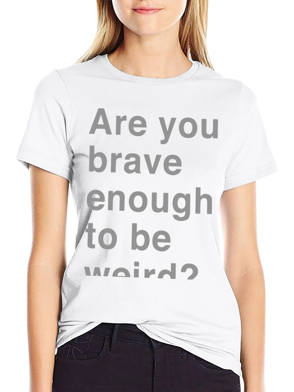 Brave Enough T-Shirt - Bold Statement Tee