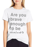Brave Enough T-Shirt - Bold Statement Tee
