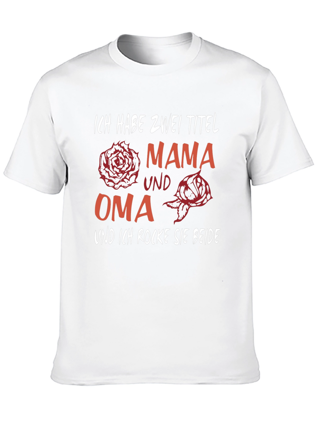 Ich Habe Zwei Titel Mama Und Oma T-Shirt