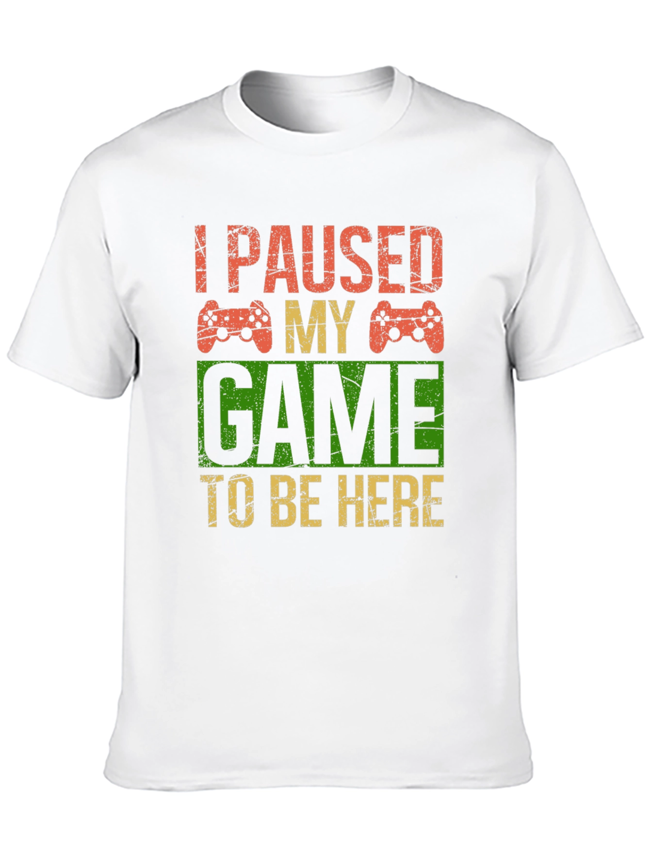 I Paused My Game T-Shirt