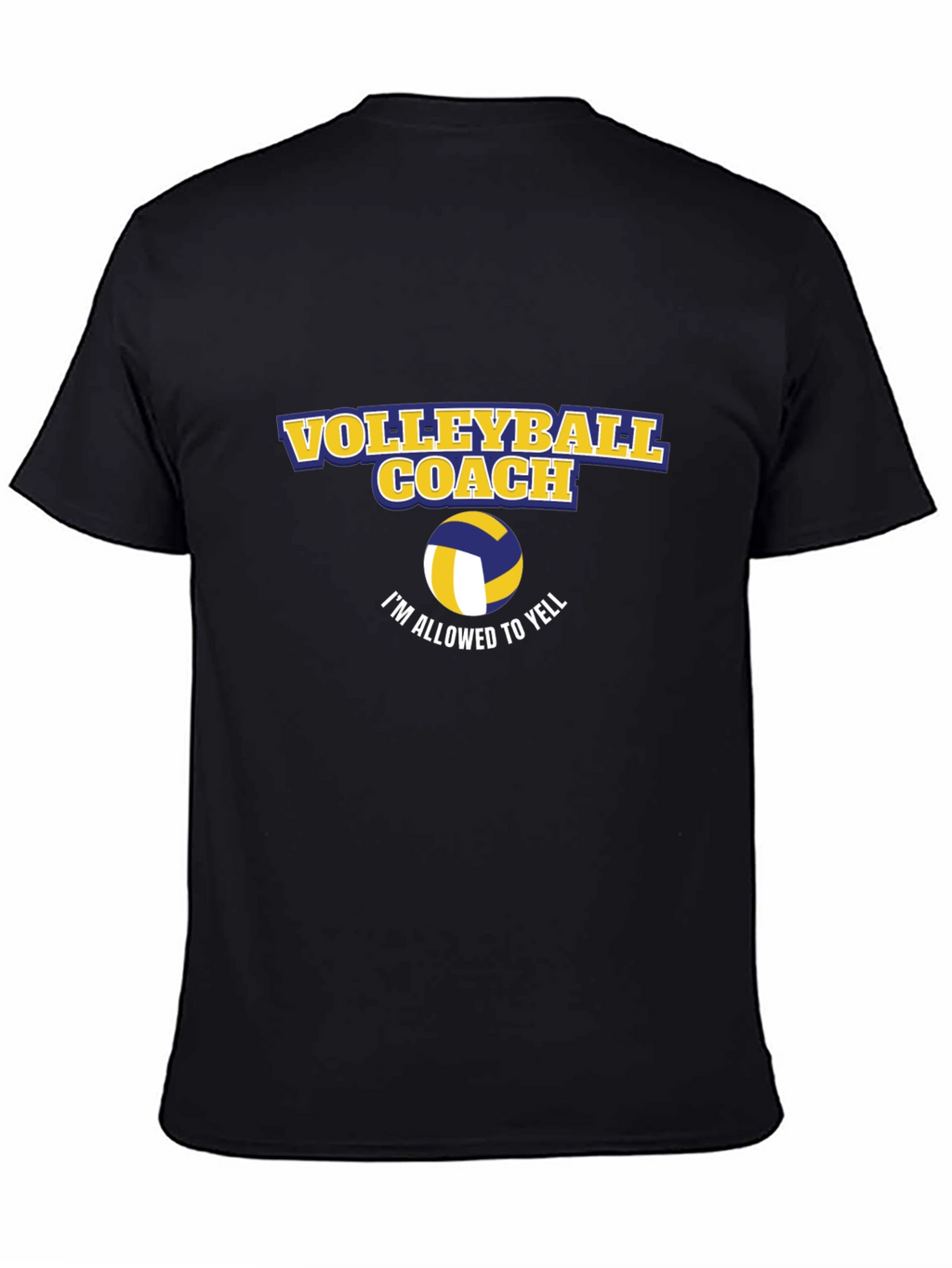 Volleyball Coach T-Shirt - Im Allowed To Yell
