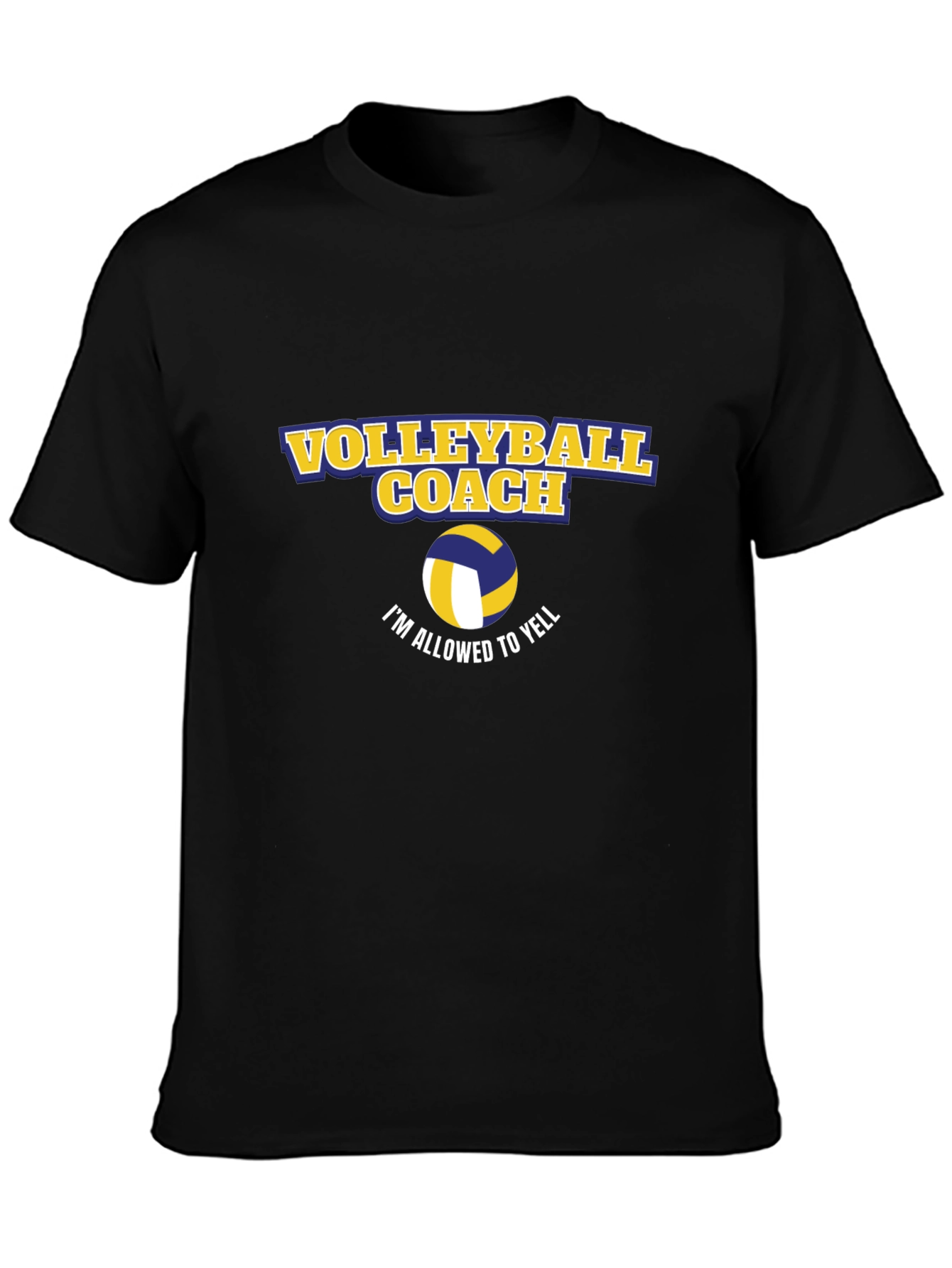 Volleyball Coach T-Shirt - Im Allowed To Yell