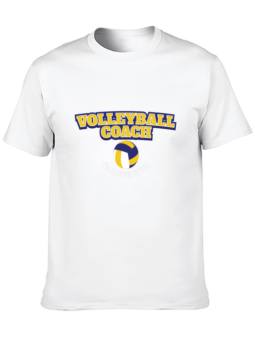 Volleyball Coach T-Shirt - Im Allowed To Yell