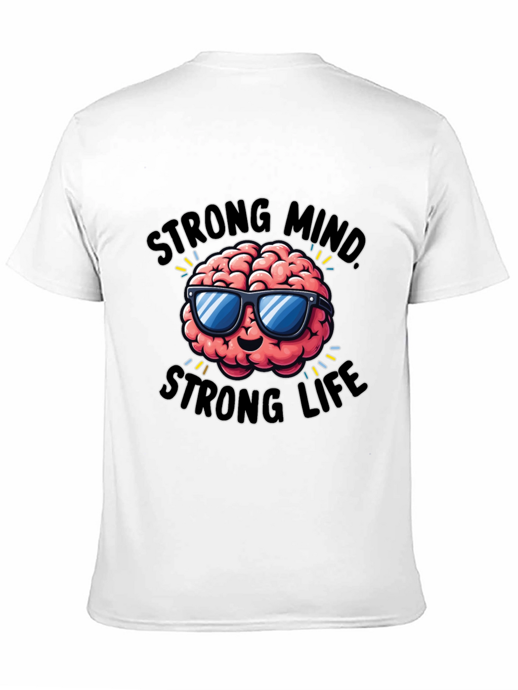 Strong Mind Strong Life Graphic T-Shirt