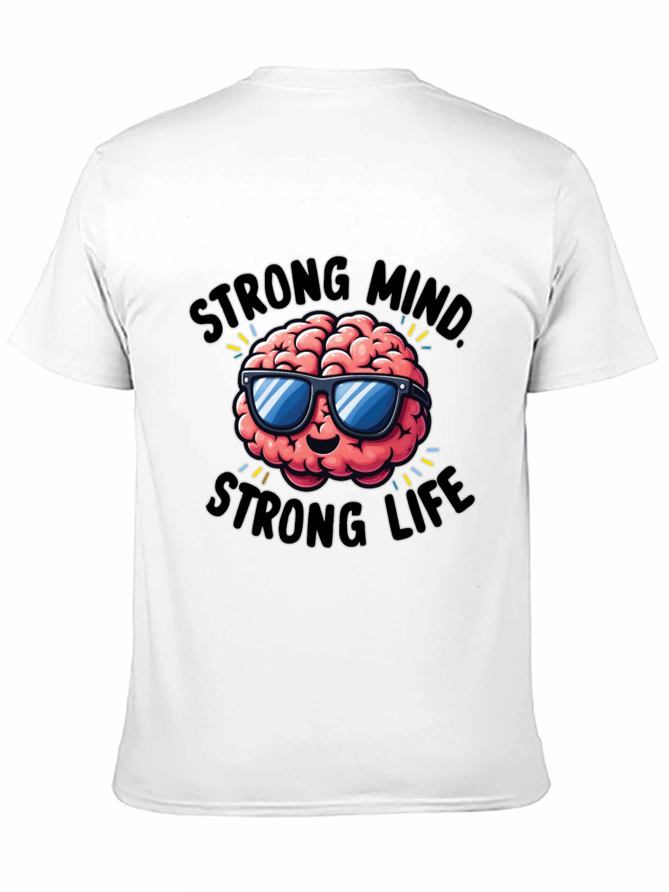 Strong Mind Strong Life Graphic T-Shirt