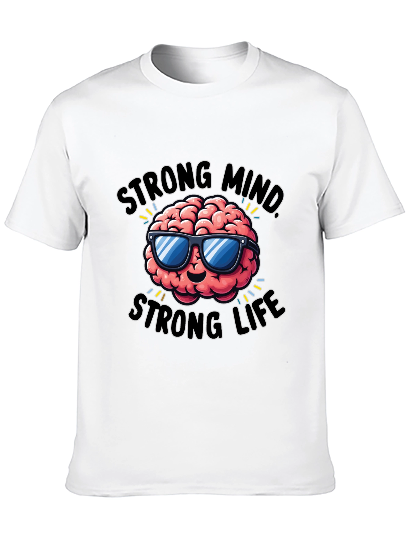Strong Mind Strong Life Graphic T-Shirt
