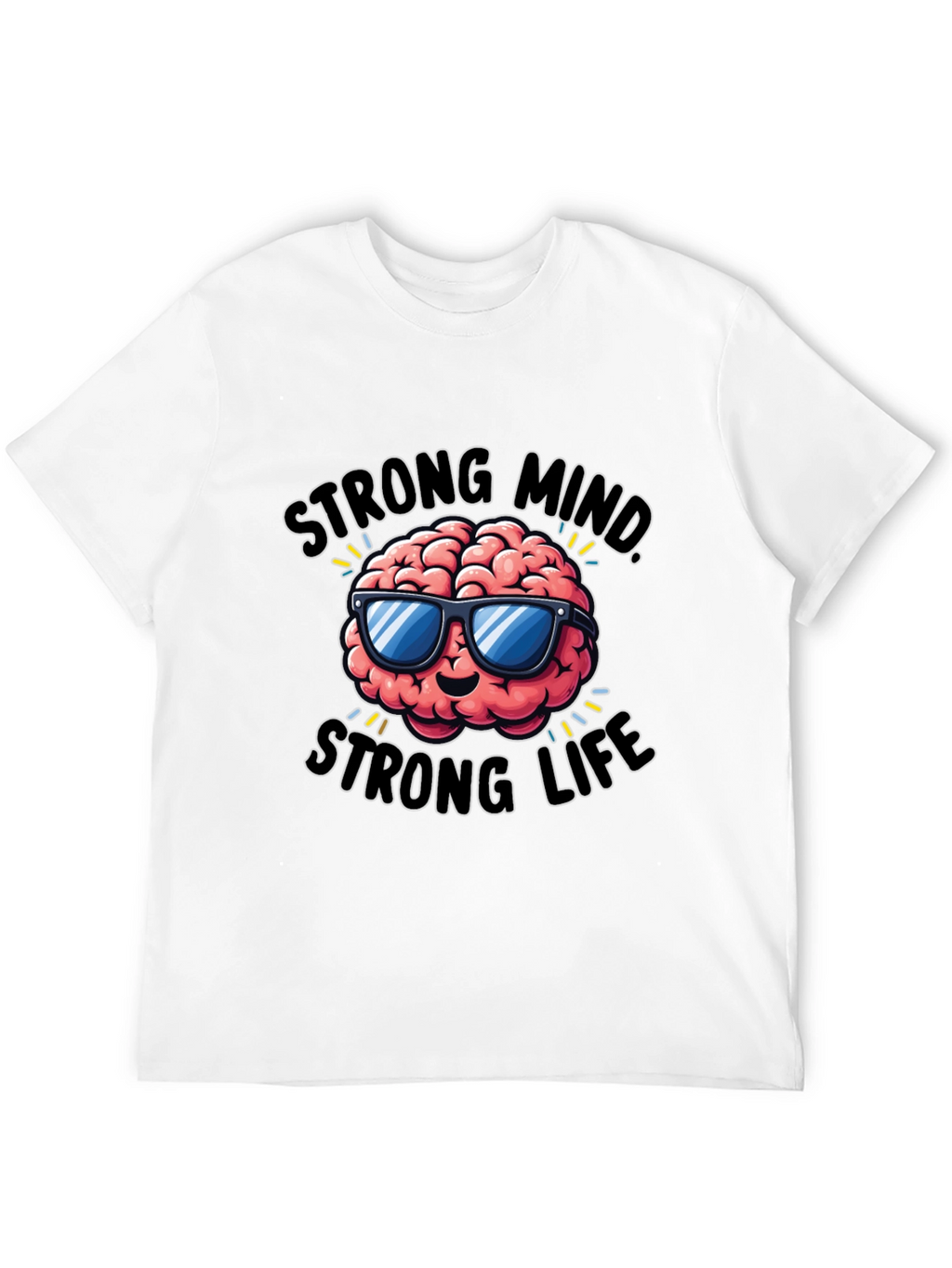 Strong Mind Strong Life Graphic T-Shirt