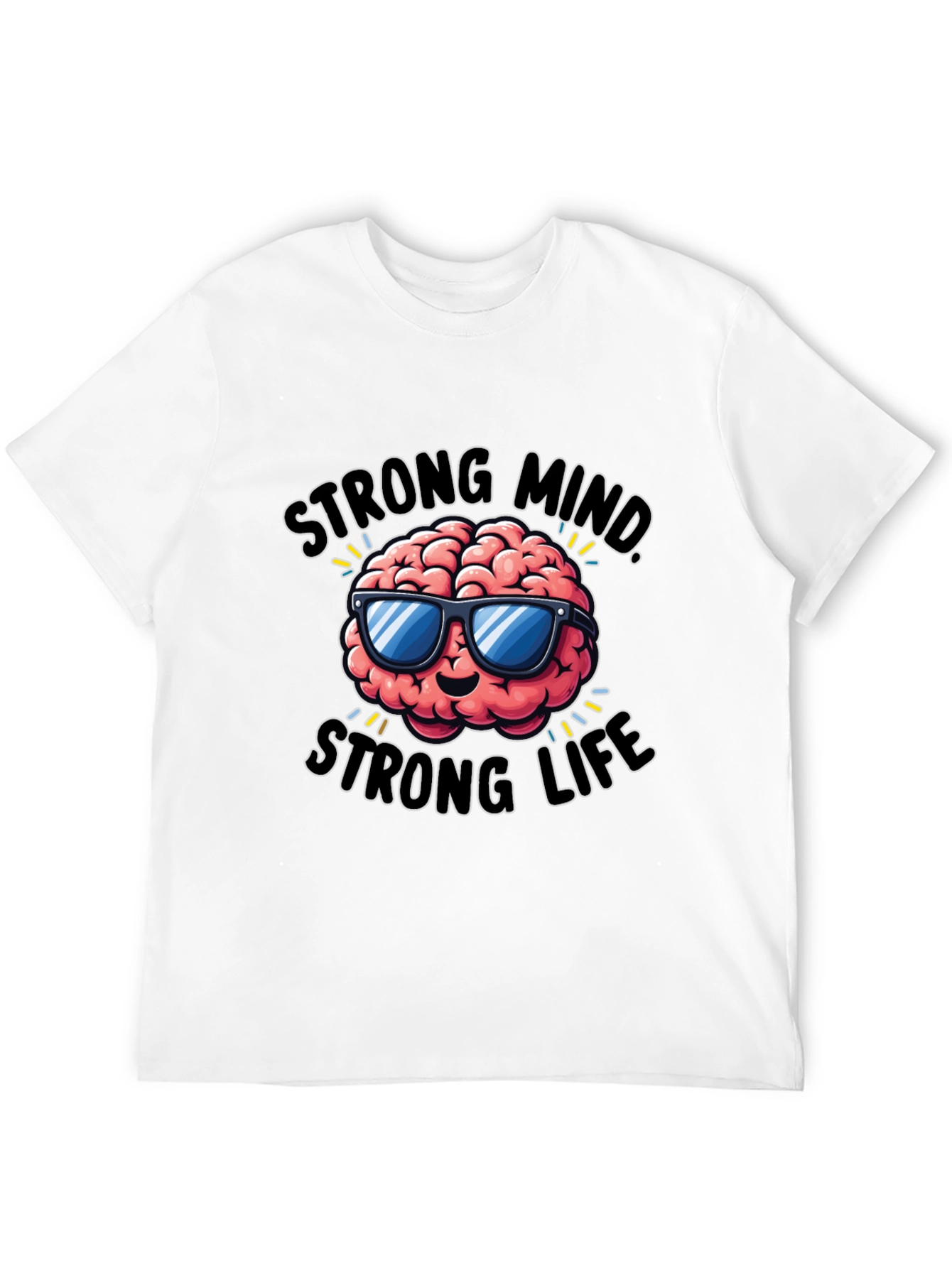 Strong Mind Strong Life Graphic T-Shirt