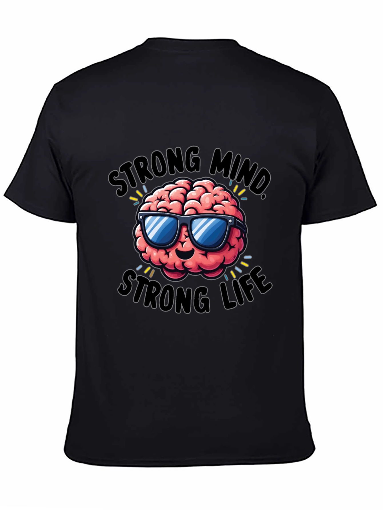 Strong Mind Strong Life Graphic T-Shirt