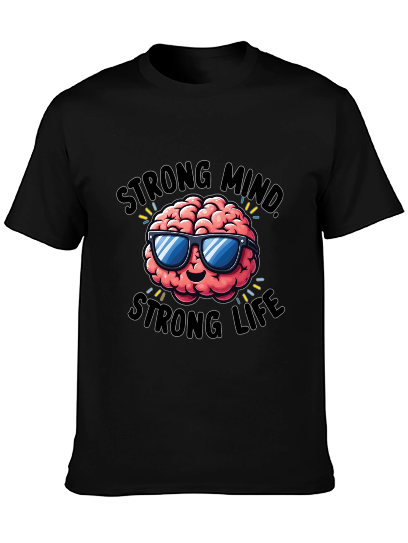 Strong Mind Strong Life Graphic T-Shirt