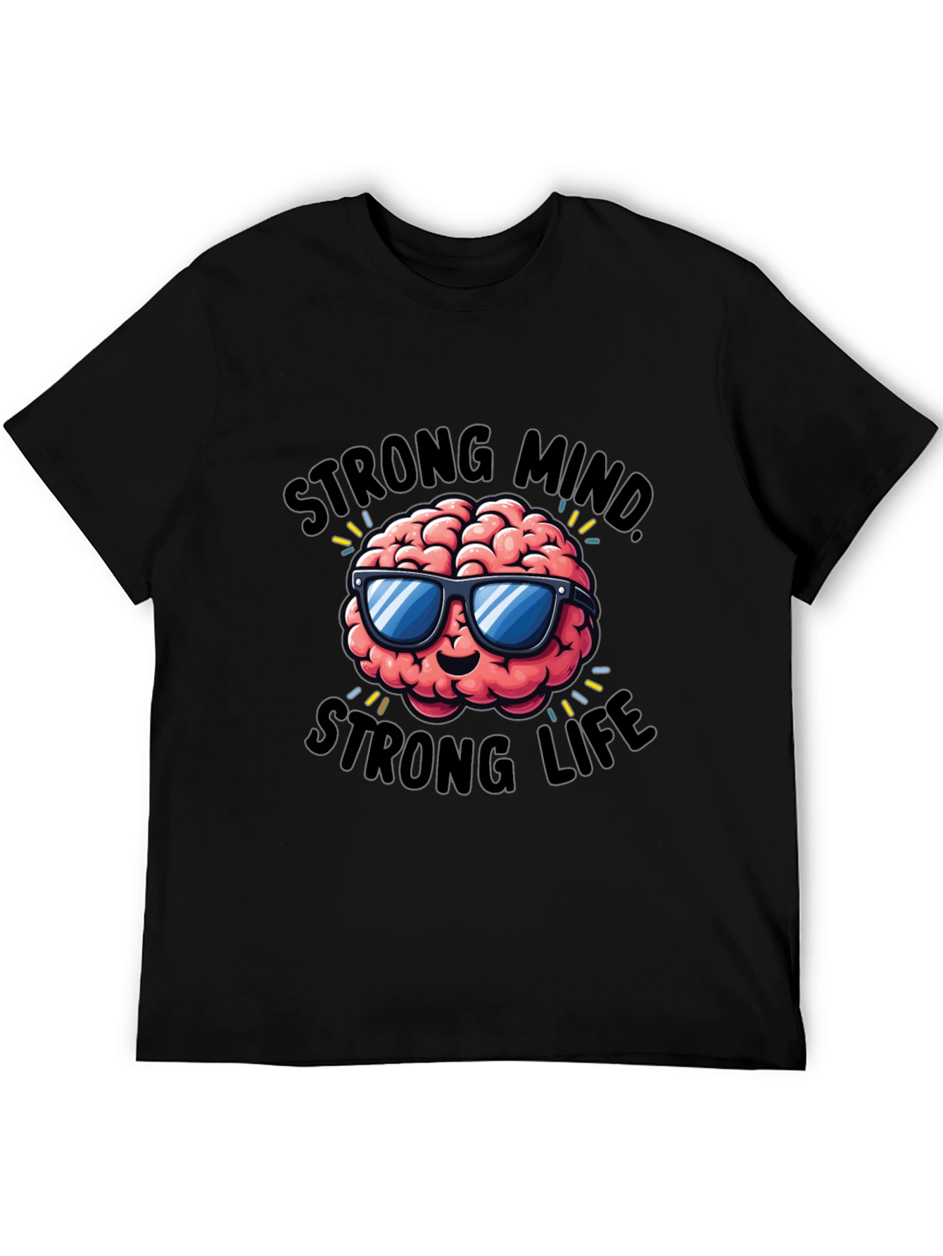 Strong Mind Strong Life Graphic T-Shirt