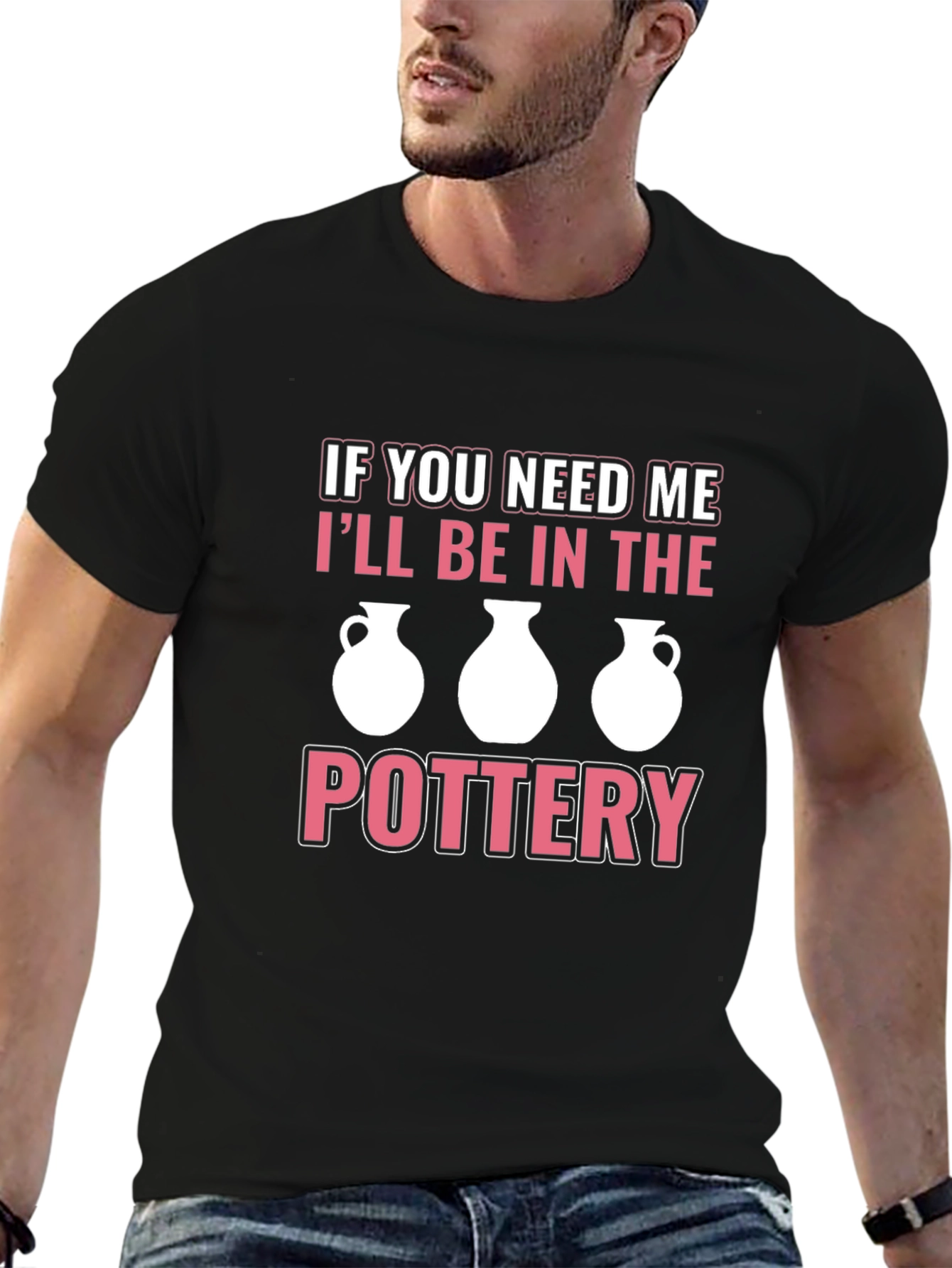 Pottery Lover T-Shirt - Ill Be In The Pottery