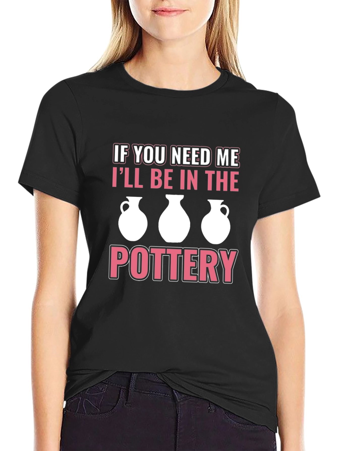 Pottery Lover T-Shirt - Ill Be In The Pottery