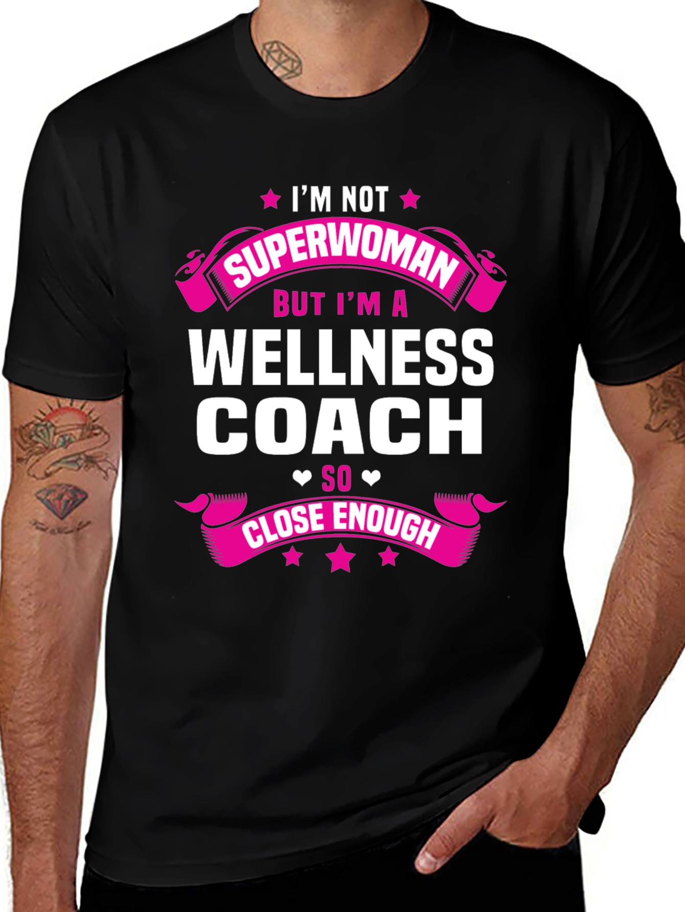 Wellness Coach T-Shirt - Superwoman Close Enough