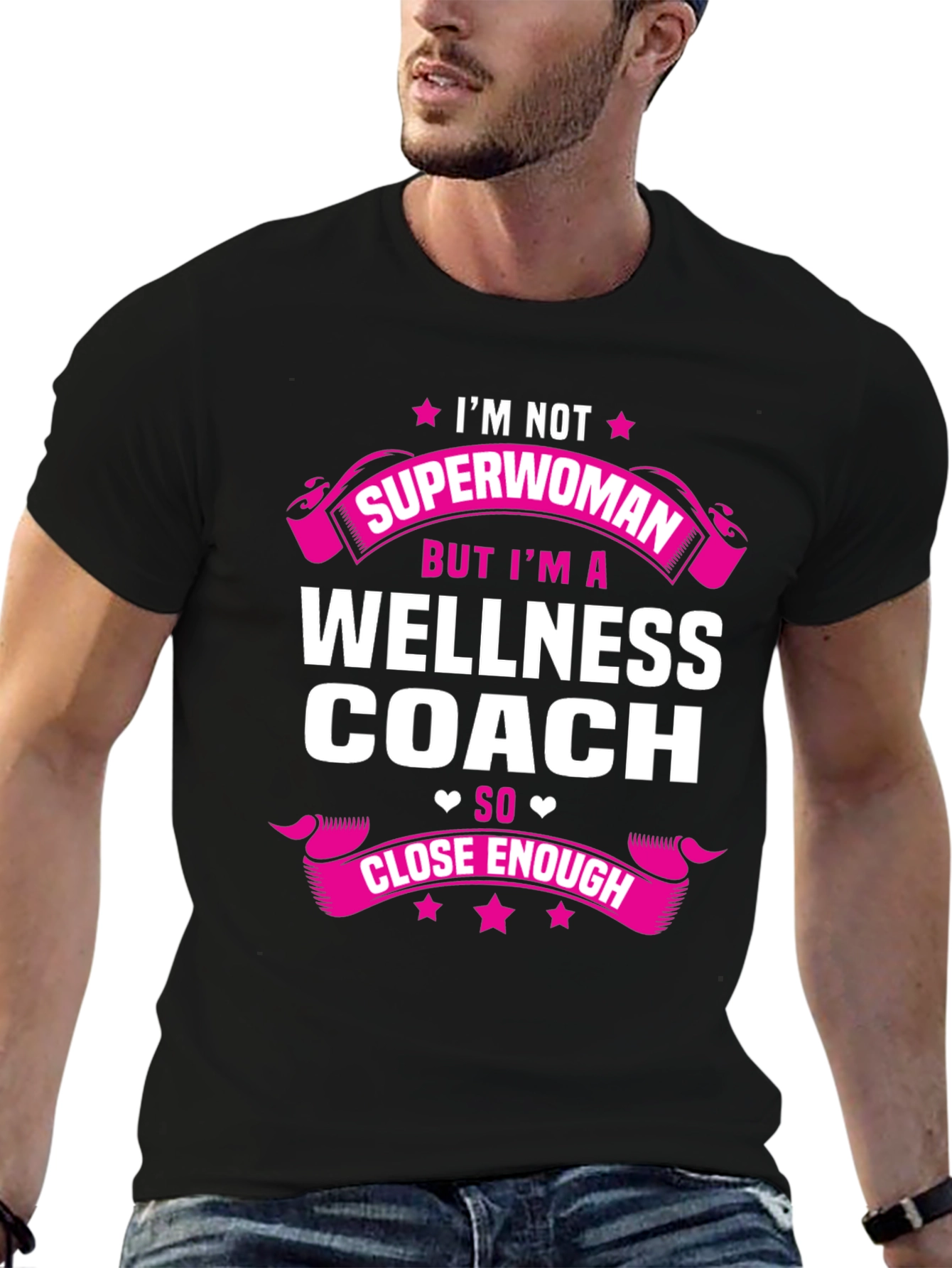 Wellness Coach T-Shirt - Superwoman Close Enough