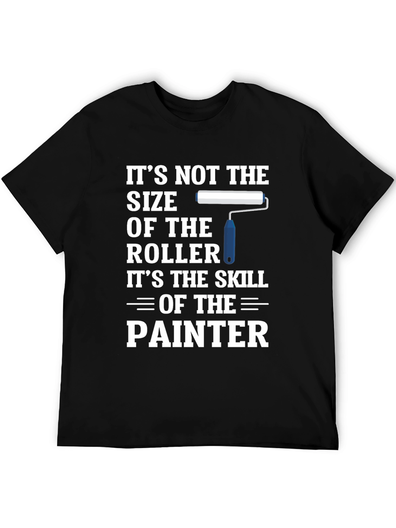 Painter Skill T-Shirt - Funny Painter Gift