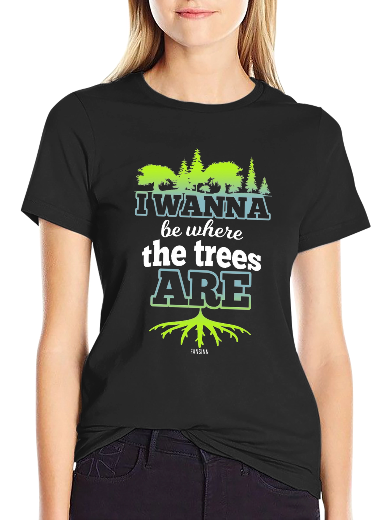 I Wanna Be Where the Trees Are Black Tee