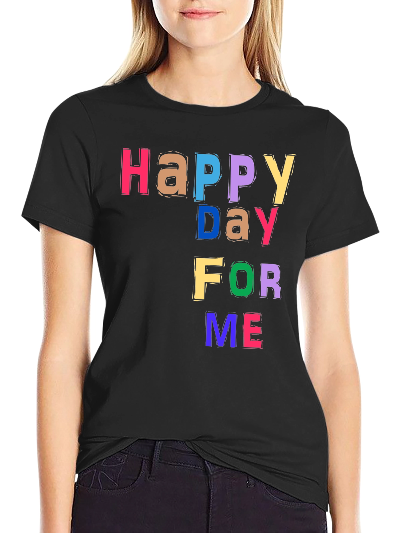 Happy Day For Me T-Shirt - Black