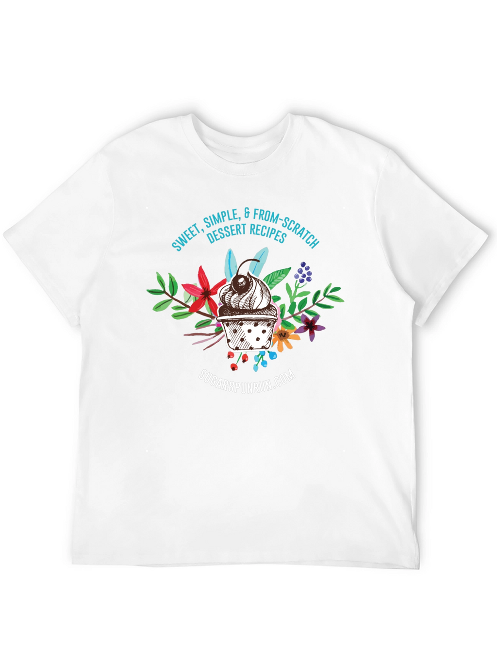 Sweet Treat T-Shirt: Sugarpunrun Dessert Recipes
