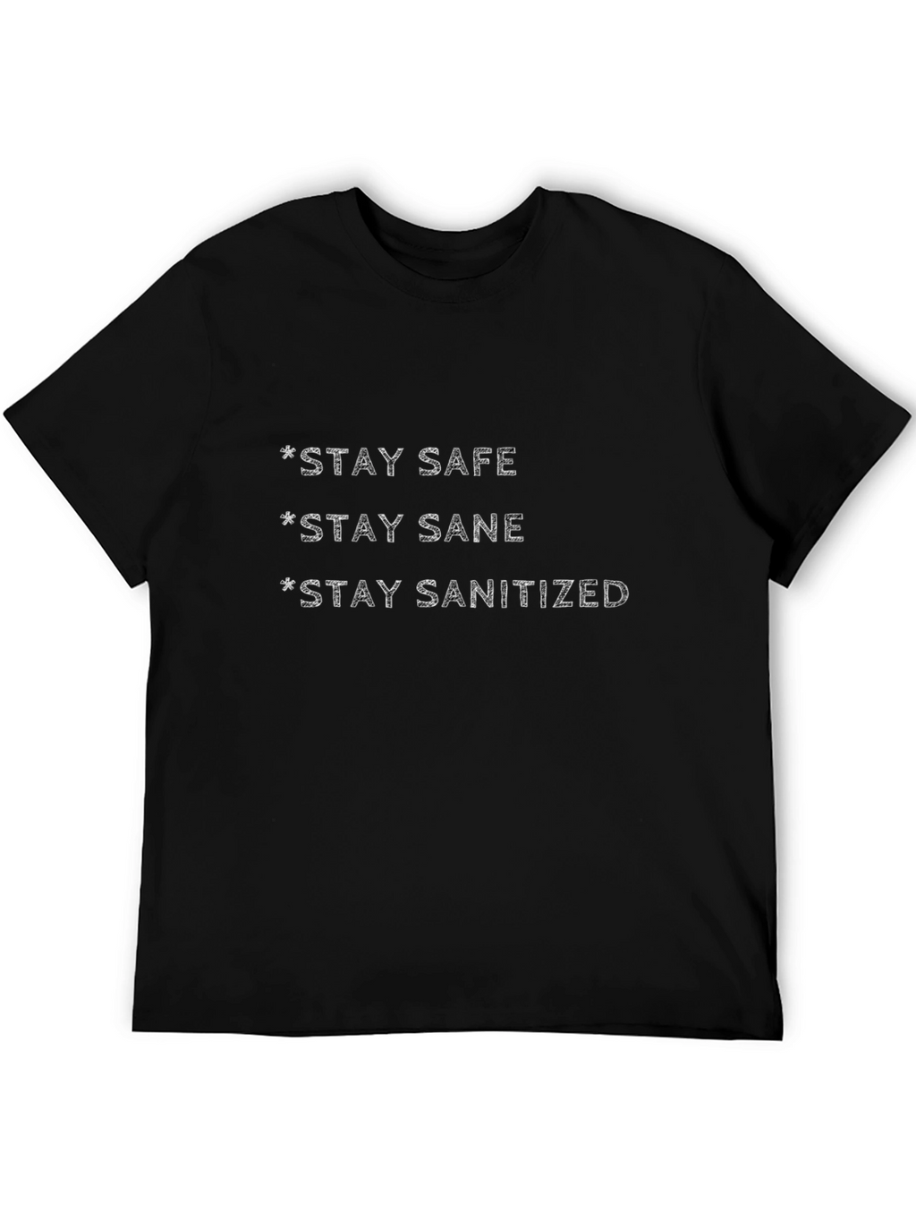 Stay Safe Sane Sanitized Black T-Shirt