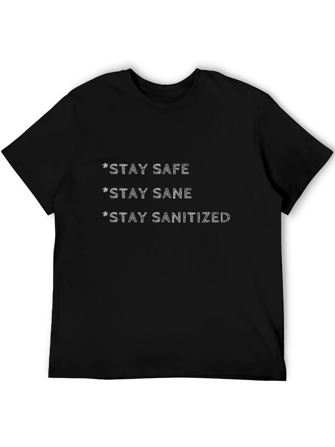 Stay Safe Sane Sanitized Black T-Shirt