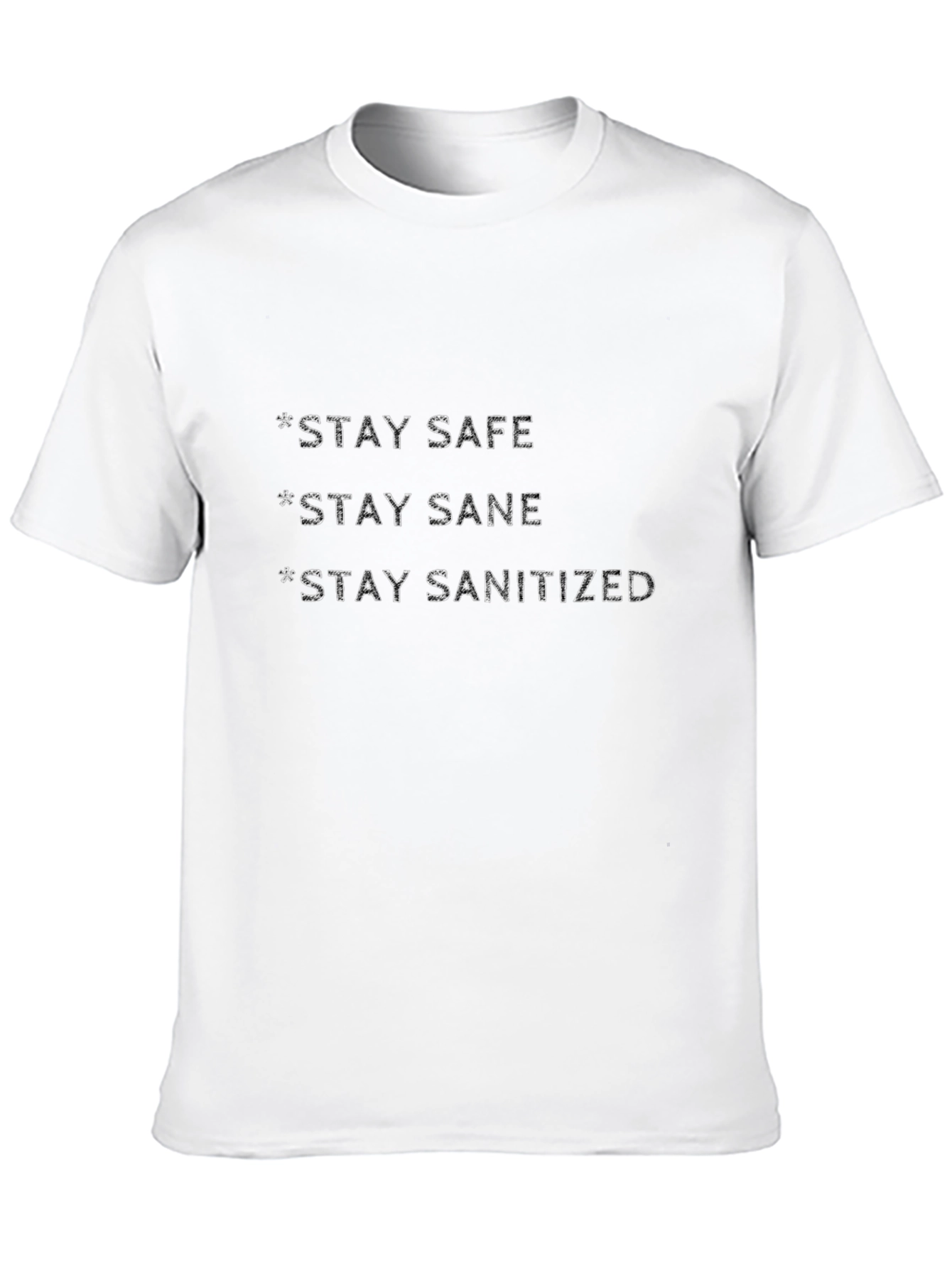 Stay Safe Sane Sanitized Black T-Shirt