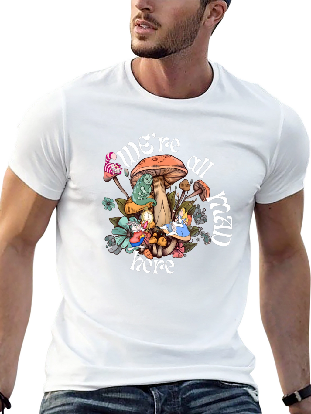 Were All Mad Here T-Shirt