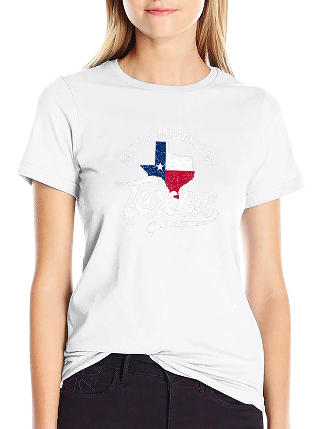 Dont California My Texas T-Shirt