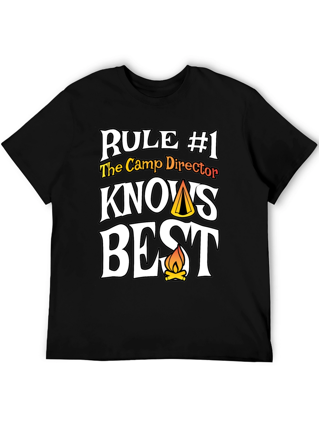 Camp Director T-Shirt - Rule #1